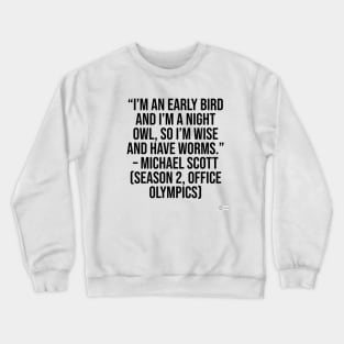 the office funny quote Crewneck Sweatshirt